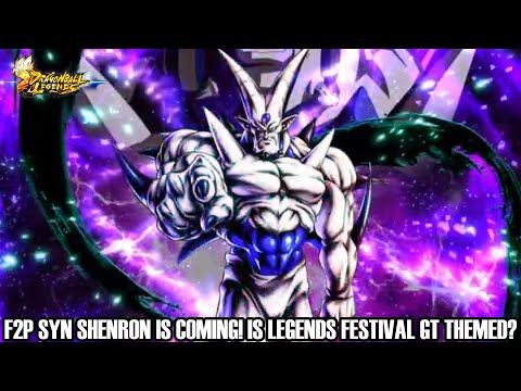 F2P SYN SHENRON IS COMING!!! IS LEGENDS FESTIVAL GT THEMED? Dragon Ball Legends Info!