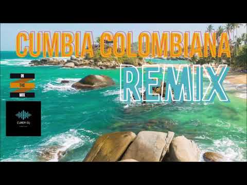 CUMBIA COLOMBIANA EXITOS REMIX