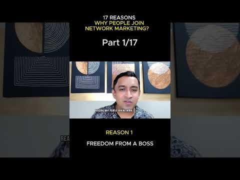 17 Reasons Why People Join Network Marketing | Reason 01: Freedom from a Boss