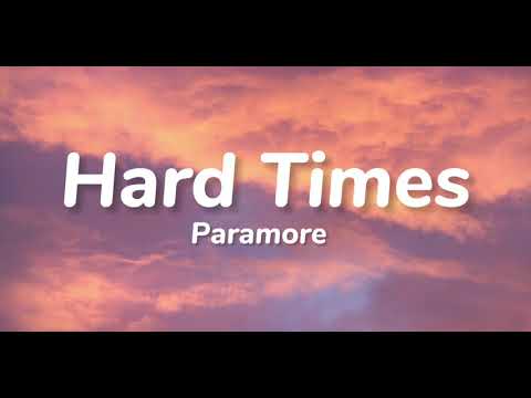 Paramore - Hard Times (Lyrics)