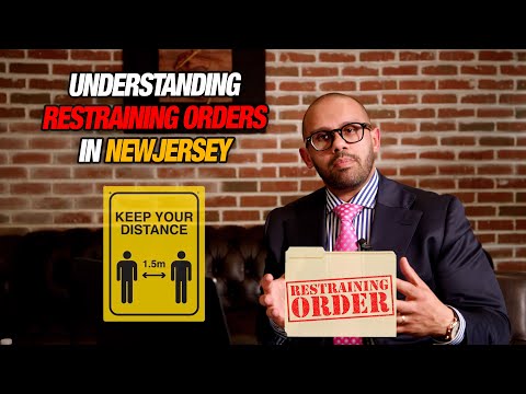 UNDERSTANDING RESTRAINING ORDERS IN NEW JERSEY