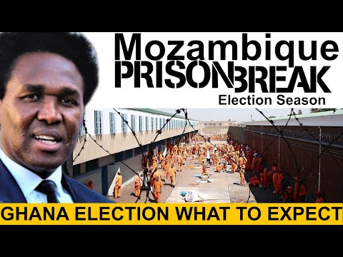 WATCH LIVE; Mozambique Prison Break What Happened, What to Expect in Ghana Elections