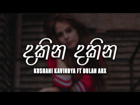 Dakina Dakina (දකින දකින) - Kushani Kavindya ft Dulan ARX [lyrics video]