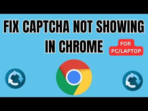 Fix "Captcha Not Showing In Chrome PC | How To Fix Captcha Error In Crome - PC/Laptop 2024