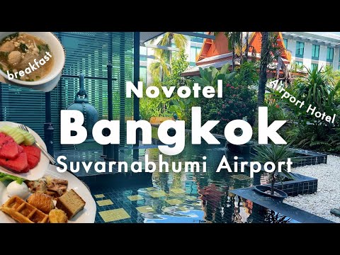 Bangkok airport hotel review vlog🇹🇭Novotel Bangkok Suvarnabhumi Airport