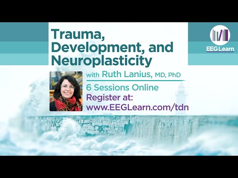 Trauma, Development, and Neuroplasticity with Ruth Lanius | EEGer