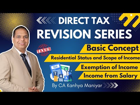 CA Inter || Direct Tax || Revision Series || Lecture-1 || By CA Kanhya Maniyar