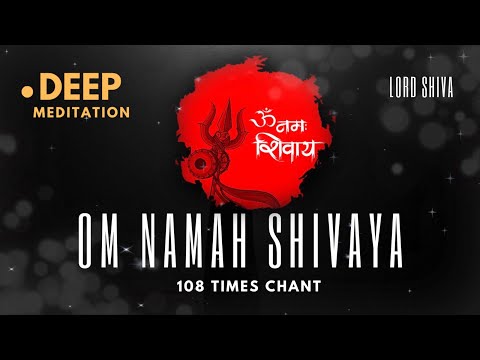 ॐ नमः शिवाय | OM NAMAH SHIVAYA | 108 times Chant | Shiva Ancient Mantra | Spiritual Soul India