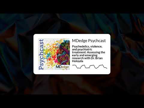 Psychedelics, violence, and psychiatric treatment: early and emerging research w/ Dr. Brian Holoyda