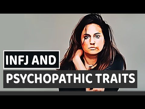 Can An INFJ Exhibit Psychopathic Traits?