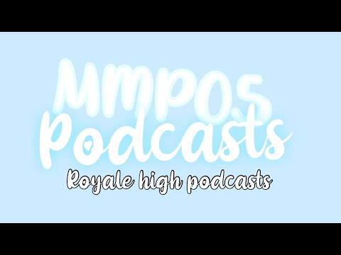 || Mmp05 Podcasts (Royale high podcasts) || Part 1. Halo Toxicity || ORIGINAL series!