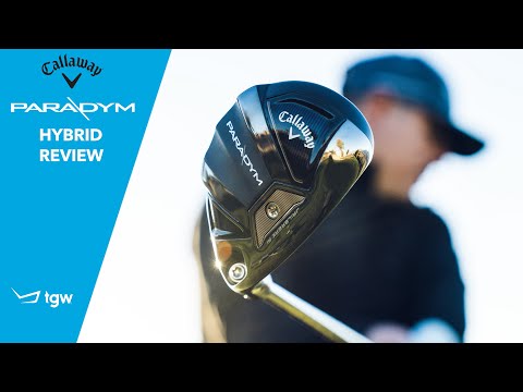 Callaway Paradym Hybrid Review by TGW