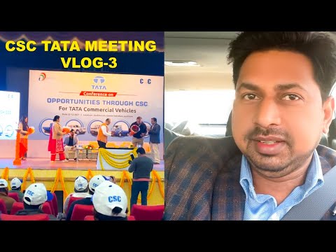 Csc Meeting new agreement to Tata commercial vehicle vlog 3