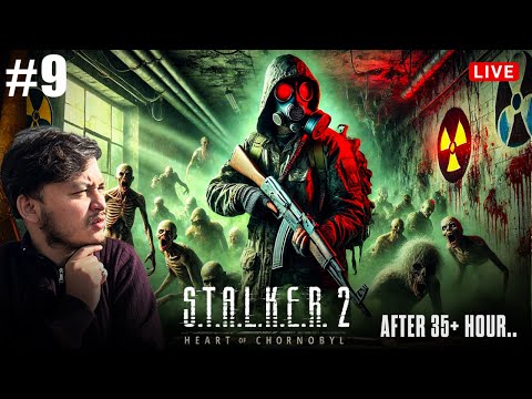 STALKER 2 Walkthrough After 35+ Hours Full Game Part 9 [Hindi]