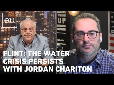 Economic Update: Flint: The Water Crisis Persists W/Jordan Chariton