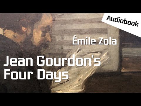 [Audiobook] Jean Gourdon's Four Days - Émile Zola