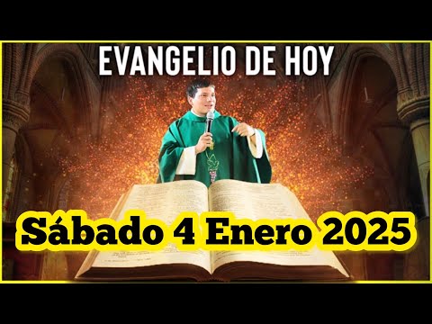 EVANGELIO DE HOY Sábado 4 Enero 2025 con el Padre Marcos Galvis