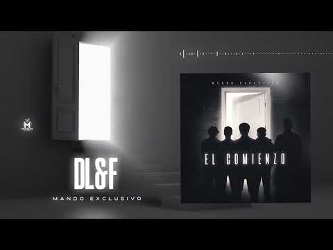 Mando Exclusivo - DL&F (Audio Oficial)