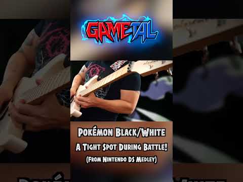 A Tight Spot During Battle! (Pokémon Black/White) - GaMetal Remix (From Nintendo DS Medley)