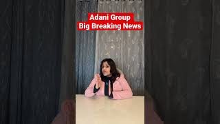 Adani Group Big Breaking News #adanigroup #adanifpo