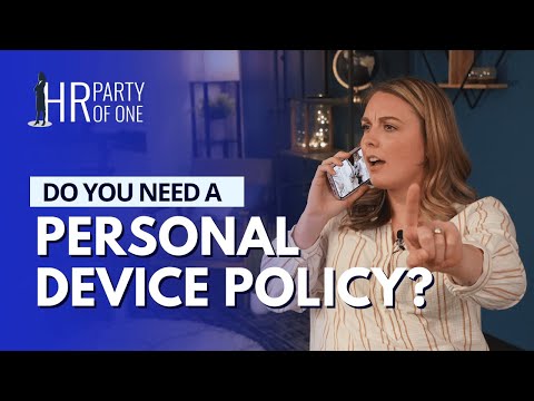 Do You Need a Personal Device Policy?