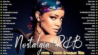 Rihanna, Beyonce, Ne-yo, Acilia Keys, Akon, Mary J. Blige - The Greatest Nostalgia R&B 1990's 2000's