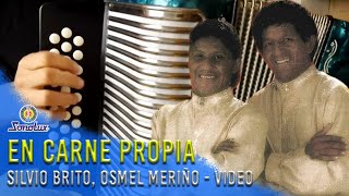 En Carne Propia - Silvio Brito, Osmel Meriño | Video Oficial | Vallenato