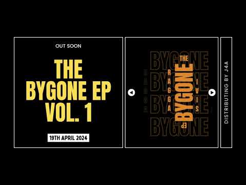 BYGONE EP VOL. 1  [19th-April-2024]