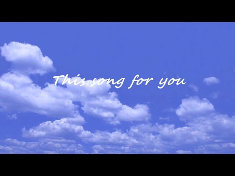 This Song For You 【HD】