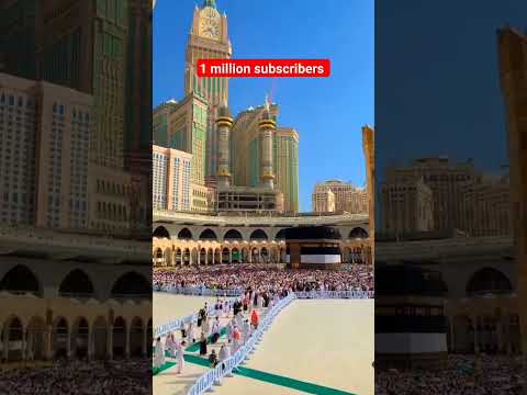 subhanallah mashallah #beautiful #makkah #madina #virel #video #subscribe #my #channel #religion