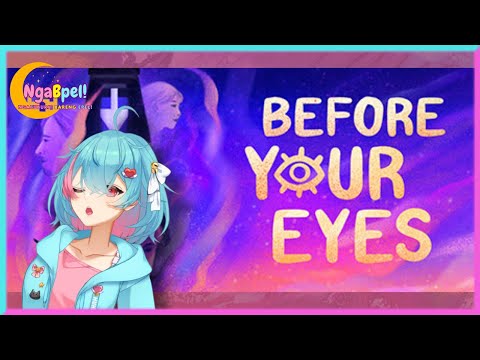 NgaBpel - Ngabubrit Bareng Epel: Don't forget to blink.【Before Your Eyes (Android Ver.)】