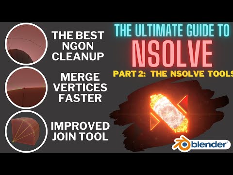 The Ultimate Guide to nSolve for Blender: Part 2 - nSolve Tools