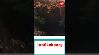 Lở núi kinh hoàng  #tin#shorts  #tintuc  #tintuc24h