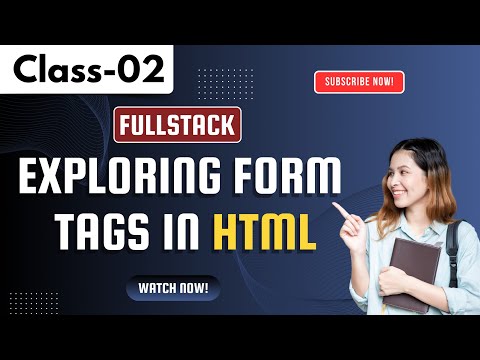 FullStack | Exploring Form Tags in HTML | Tutorial for Beginners