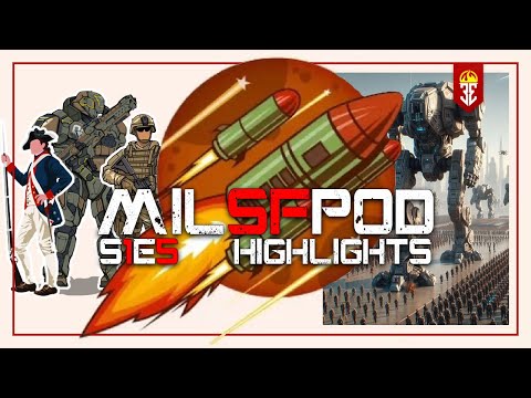 MILSFPOD S01E05 Highlights | Relatable Future Military