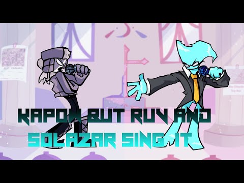 Kapow But Ruv And Solazar Sing it(Kapow But is Ruv Vs Solazar) - FNF COVER