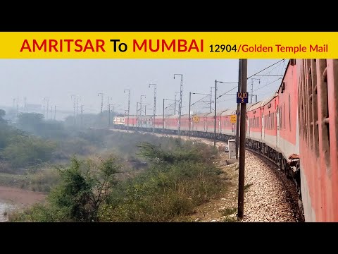 AMRITSAR To MUMBAI MMCT | Full Journey 12904/Golden Temple Mail, Indian Railways Video 4k ultra HD