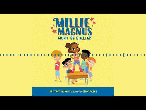 MILLIE MAGNUS WON'T BE BULLIED by Brittany Mazique | Audiobook Excerpt