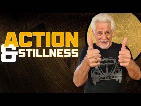 The Duality of Action and Stillness