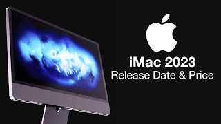 iMac 2023 Release Date and Price – No M2 but M3 instead?