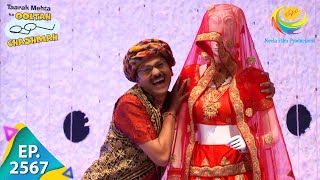 Taarak Mehta Ka Ooltah Chashmah - Episode 2567 - Full Episode