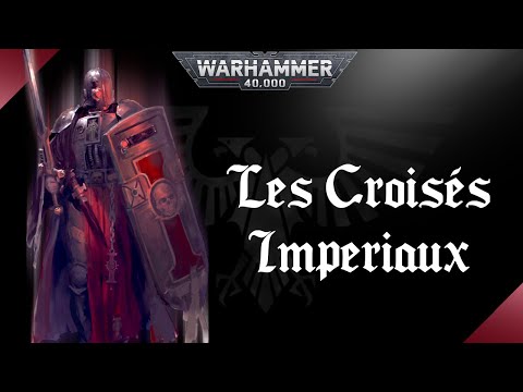 WARHAMMER 40K | Les Croisés Impériaux