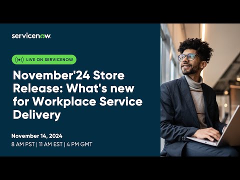 November'24 Store Release: What's new for Workplace Service Delivery