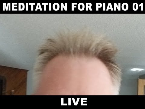 Meditation for Piano 01 - Live