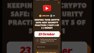 Memefi Video Code today| Keeping Your Crypto Safe: Best Security Practices | part 5 of 5 | Memefi