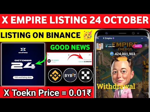 X Empire Listing Date 31 October | X Coin Price | X Empire Airdrop | X Empire Price | X Withdrawal