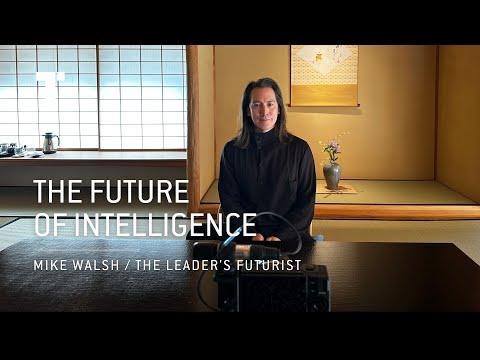 What Is The Future Of Intelligence? | Mike Walsh | Futurist Keynote Speaker