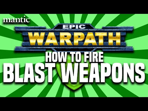 How to Play Epic Warpath - Blast Weapons