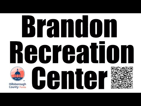 Hillsborough County Parks and Recreation - Brandon Recreation Center