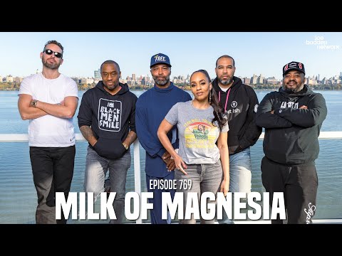 The Joe Budden Podcast Episode 769 | Milk Of Magnesia